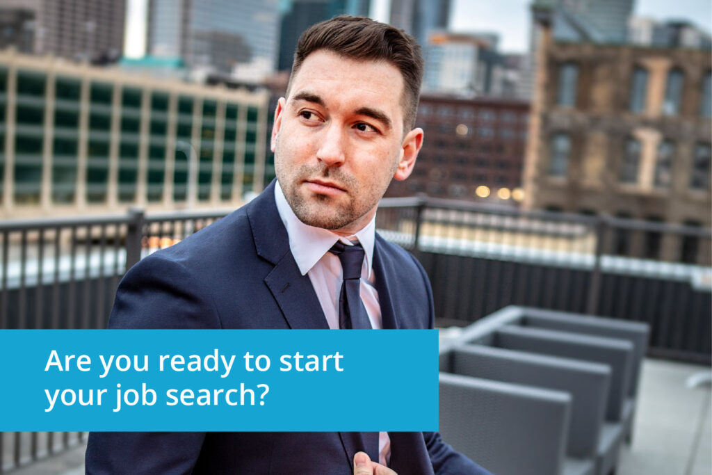 Business Man on Rooftop - Are you ready to start your job search?